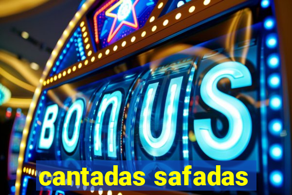 cantadas safadas